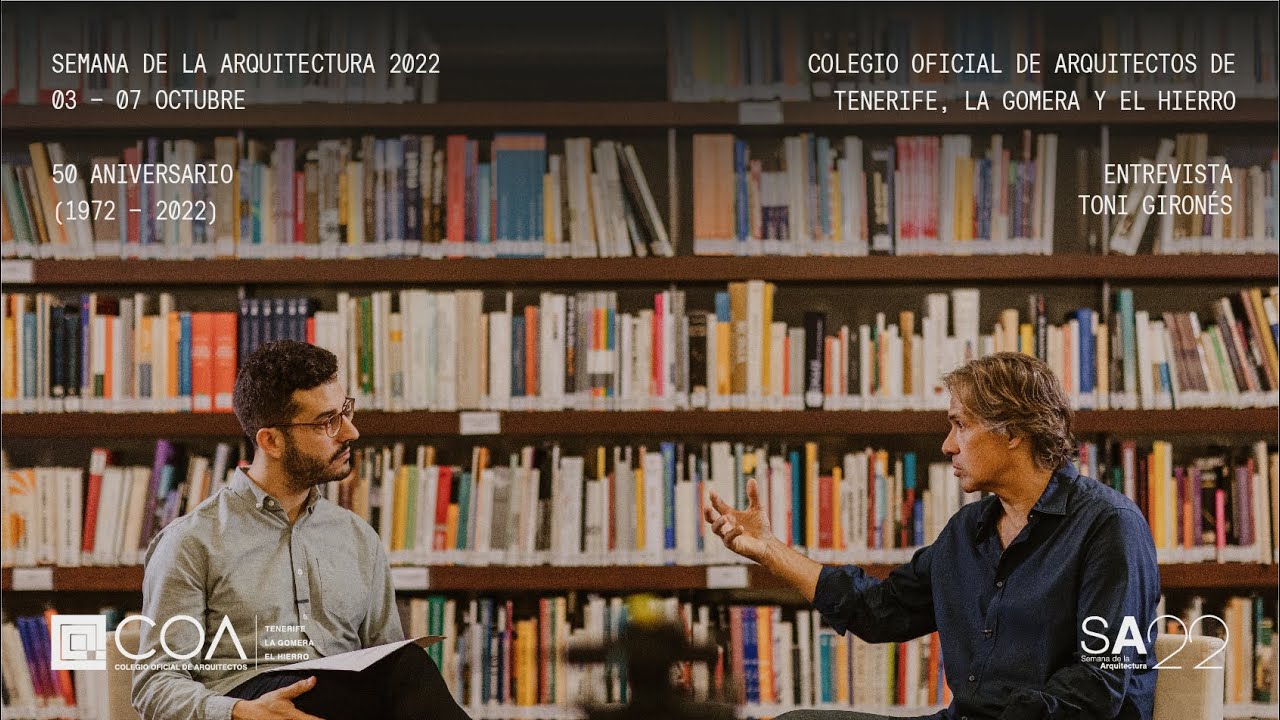 SEMANA DE LA ARQUITECTURA 2022 — Entrevista Toni Gironès