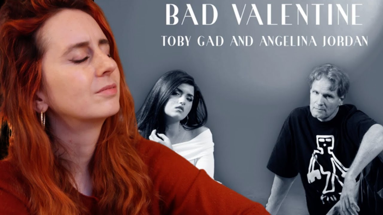 Reaction to Angelina Jordan and Toby Gad - BAD VALENTINE