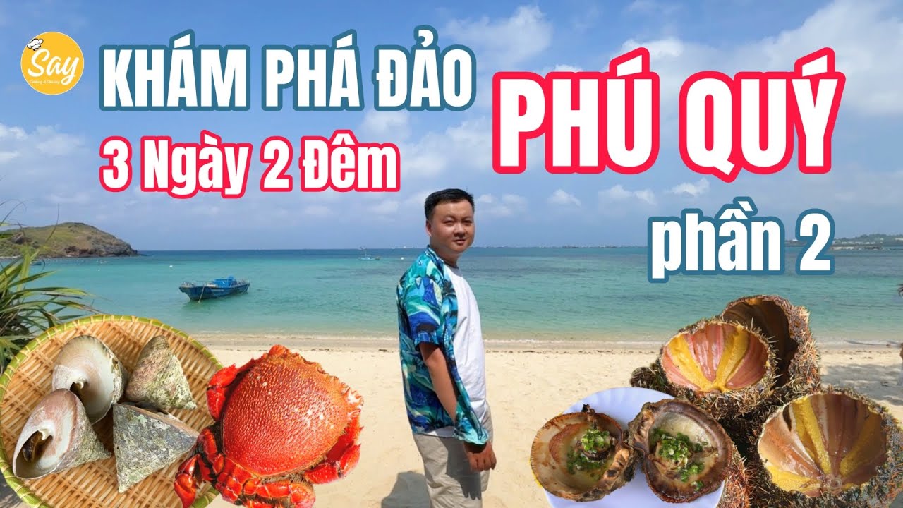 Lịch Trình Du Lịch Đảo Phú Quý 3N2Đ Phần 2 | Đi Hòn Hòn Tranh, Ăn Cua Huỳnh Đế & Lặn Ngắm San Hô
