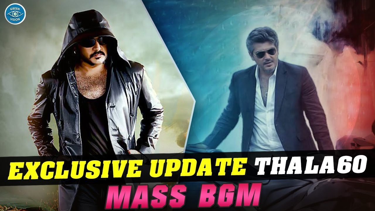 Thala60 - Exclusive Updates | Thala60 Mass BGM For Thala | Music Director Open up