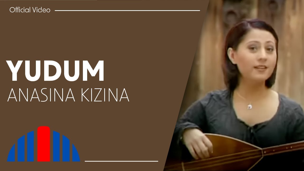 Yudum - Anasına Kızına (Official Video)