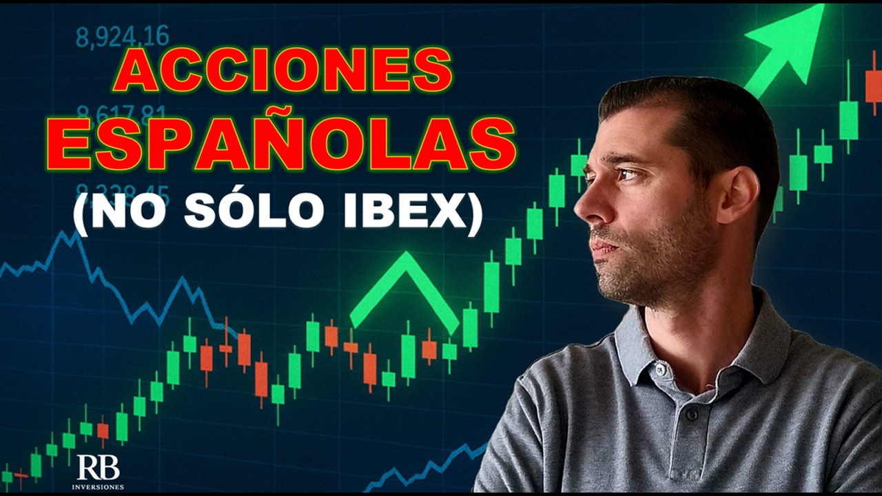 Seleccion ACCIONES ESPAÑA: core a largo y oportunidades con potencial