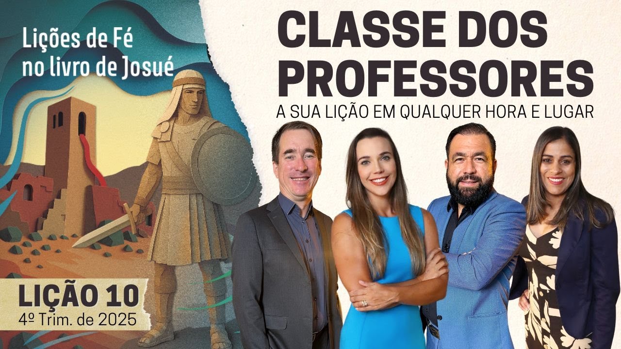 Lição 10 | O Verdadeiro Josué | Classe dos Profº (4º trim. 2025)