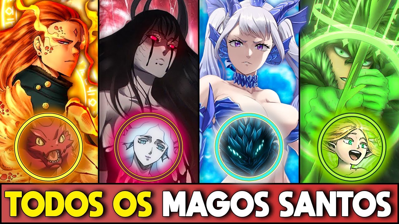 TODOS OS MAGOS DE NÍVEL SANTO EM BLACK CLOVER EXPLICADOS