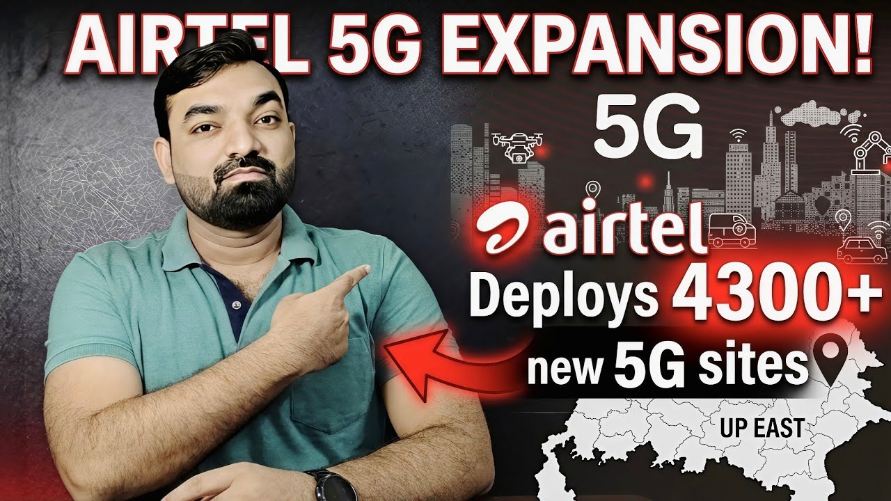 Airtel Deploys 4300+ New 5G Sites in UP East | 48 Districts Covered! #telecomnews #airtel