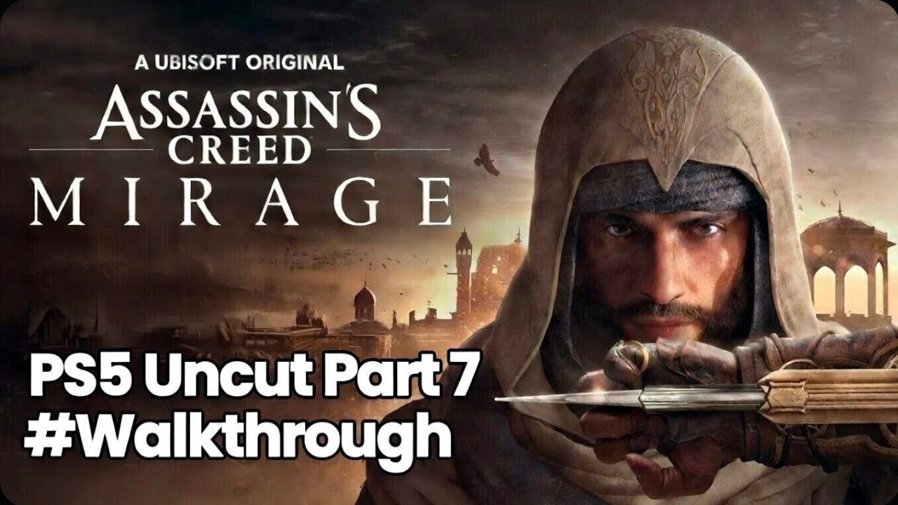 Assassin's Creed Mirage(Uncut Gameplay Walkthrough Part 7) 1080p 60FPS - No Commentary