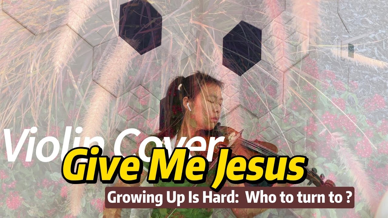 Give me Jesus- Violin Cover