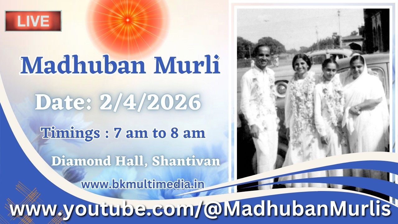 Madhuban Murli (English) LIVE - 2/4/2026 (Thursday 7.00 am to 8.00 am IST)