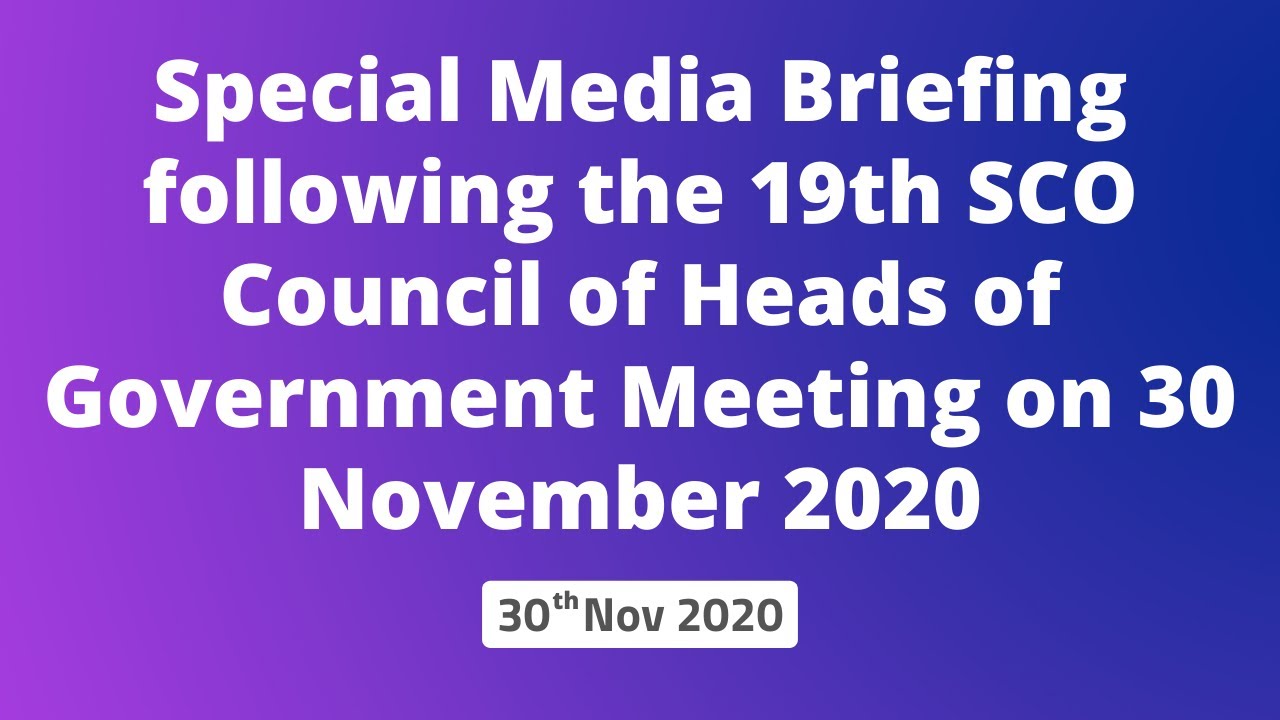 Special Media Briefing following the 19th SCO Council of Heads of Government Meeting on 30 November