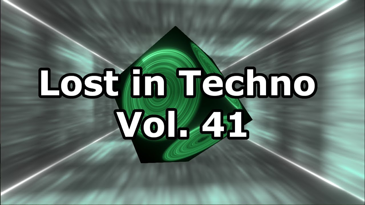 Lost in Techno Vol. 41