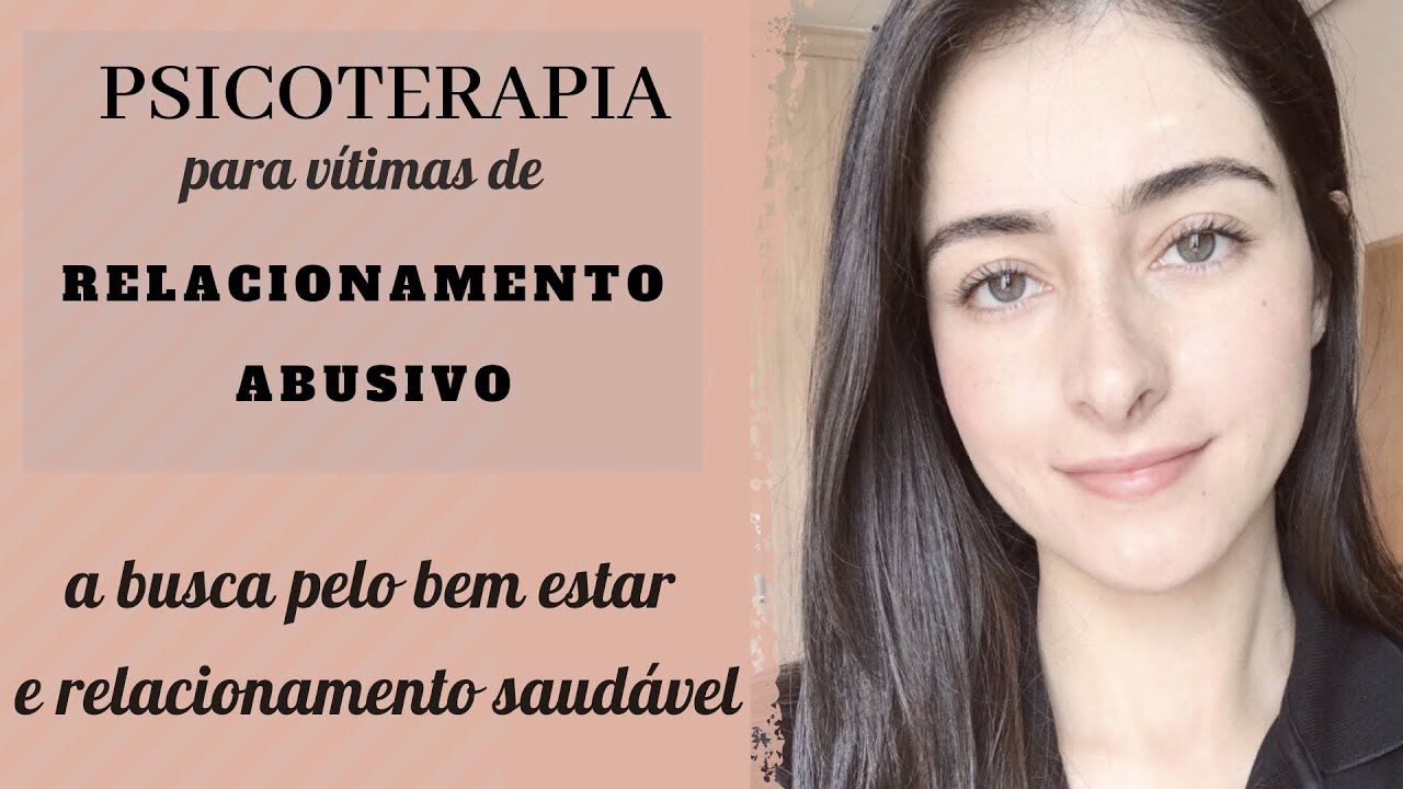 Como funciona a psicoterapia para vítimas de relacionamento abusivo / narcisista