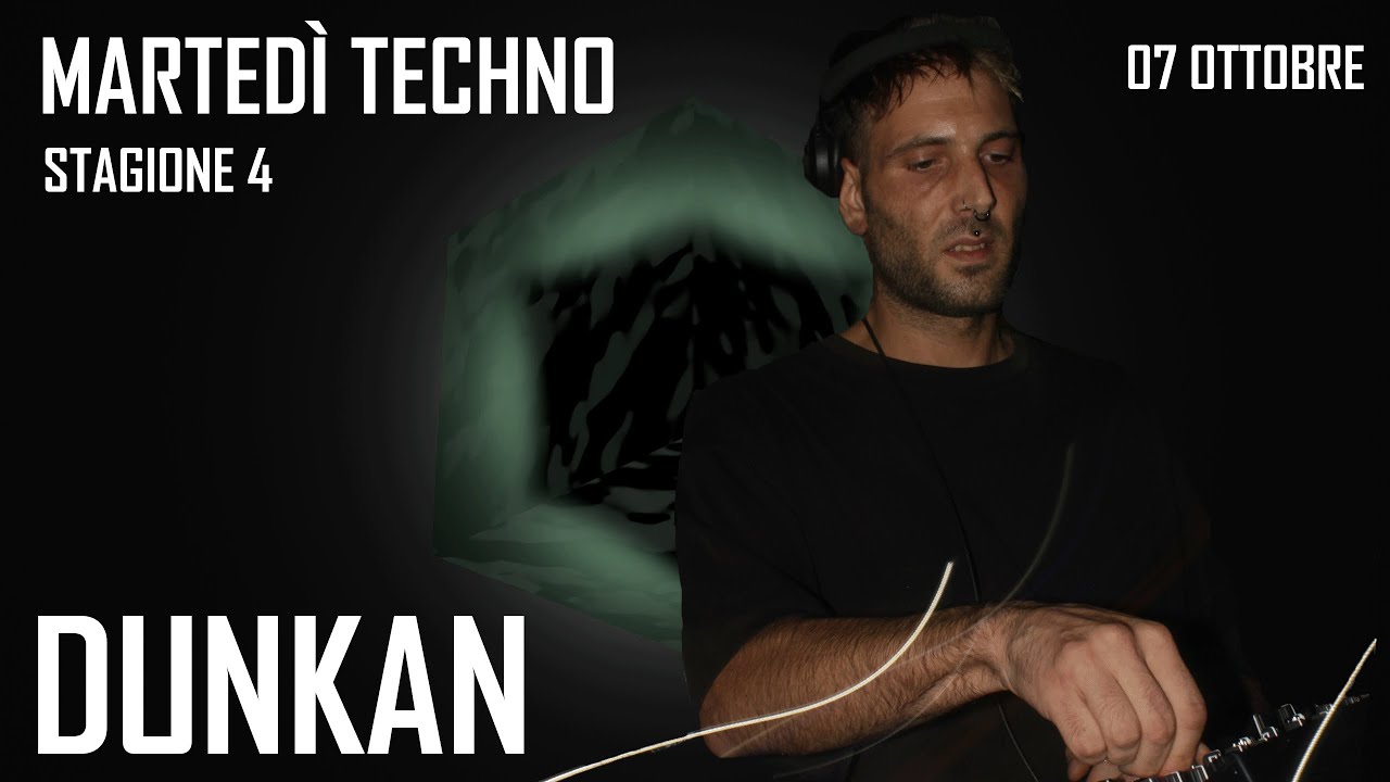 🎧 Dunkan &ndash; DJ Set @ Marted&igrave; Techno | Bonasera (Modena - Centrale 66) 07/10/25
