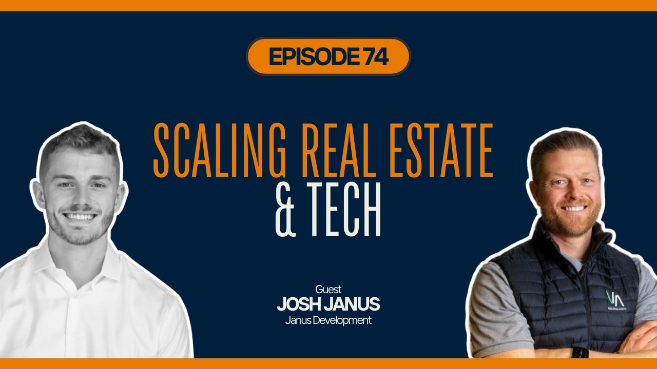 Scaling Real Estate & Tech: Josh Janus on Investing, AI, and Calculated Risk