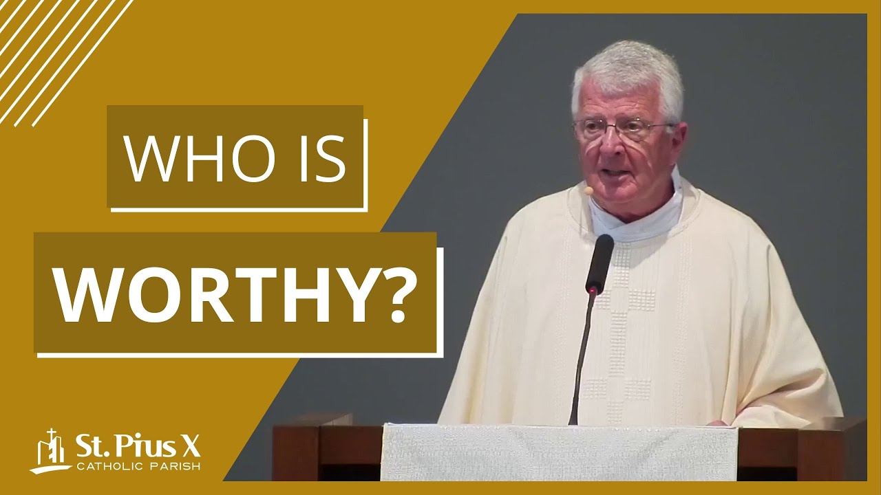 The REAL Presence & Worthiness | Corpus Christi ~ Catholic Homily