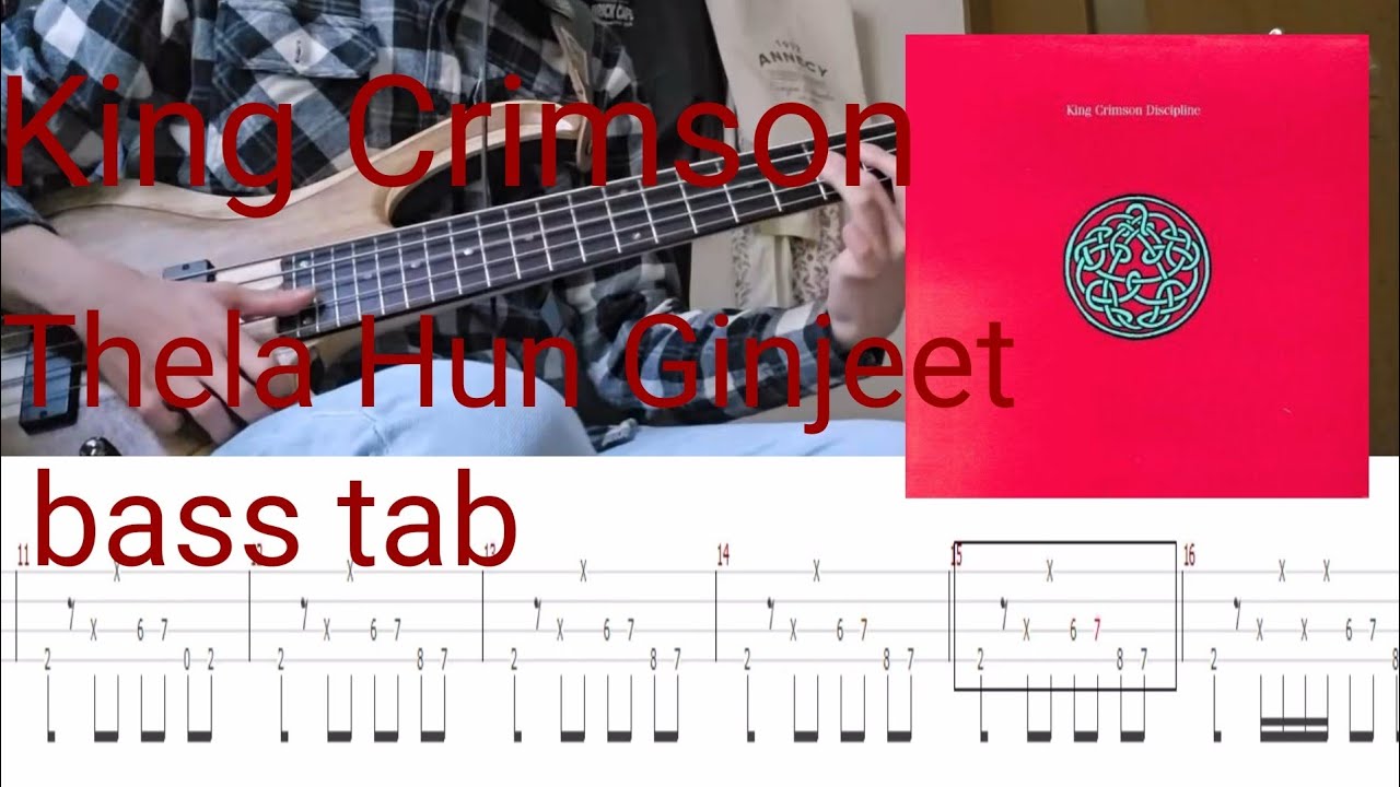 King Crimson-Thela Hun Ginjeet bass tab