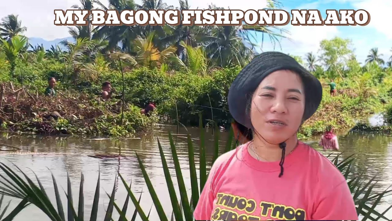 MY BAGONG FISHPOND NA AKO