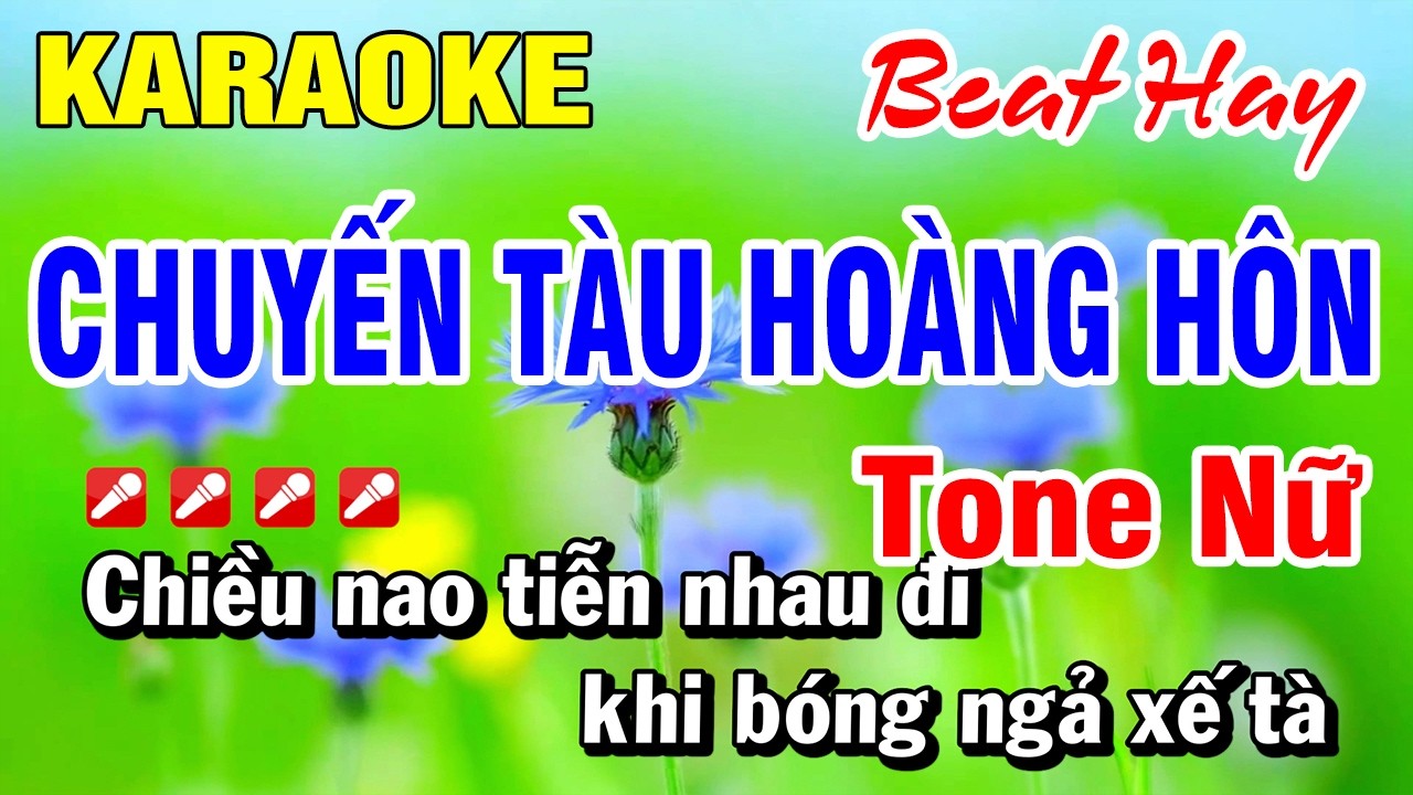 Karaoke Nhạc Sống Tone Nữ Chuyến Tàu Hoàng Hôn (Beat Hay) Hoài Phong Organ