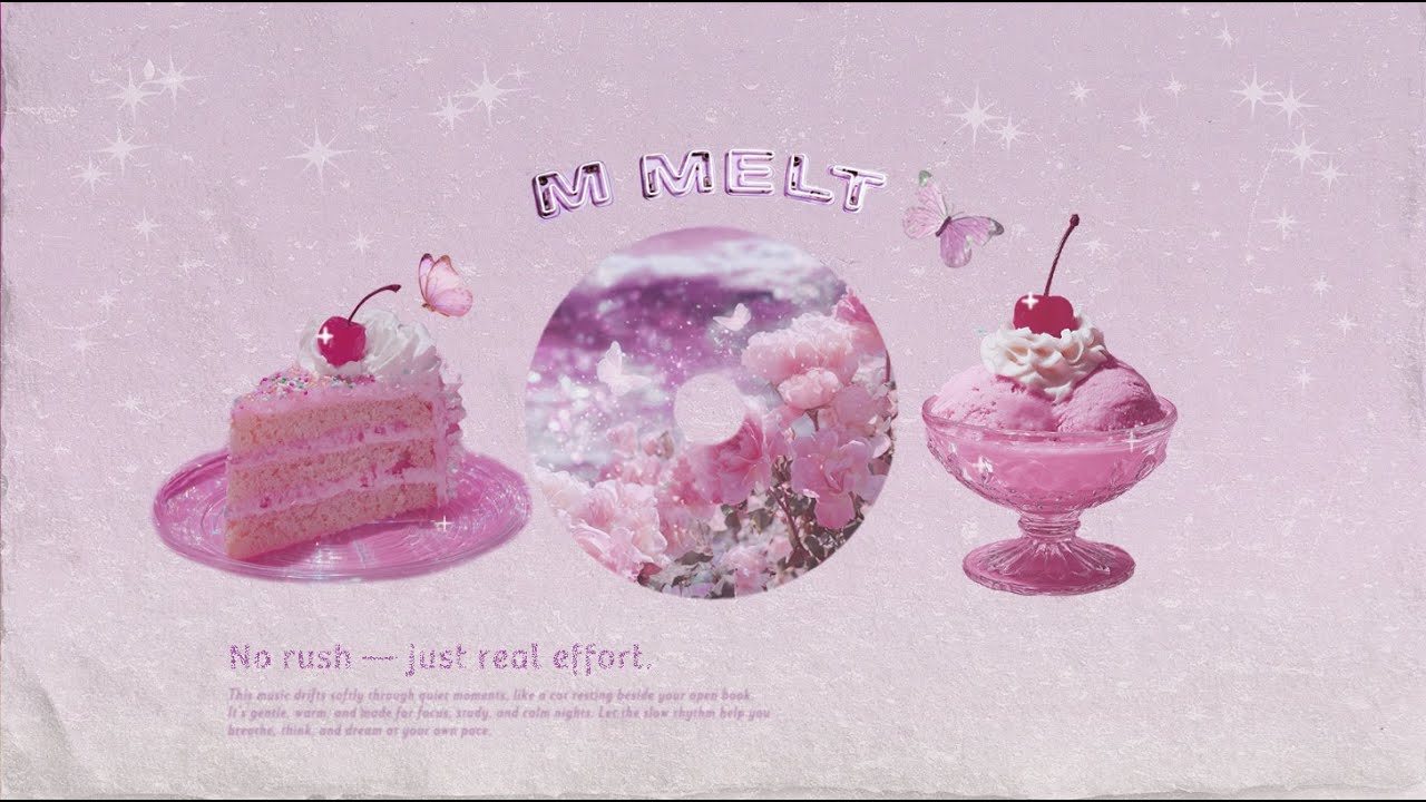 No rush — just real effort. 🍰Fancy Retro Tea Room - Sweet Melodies for Study & Dream/Pastel Kitsch 🍒