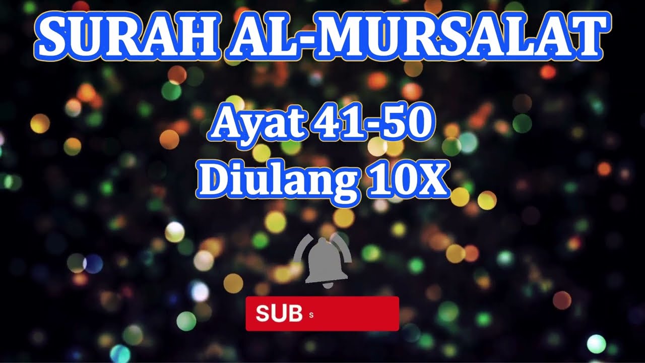MUROTTAL SURAT AL MURSALAT AYAT 41-50 METODE UMMI DIULANG 10X