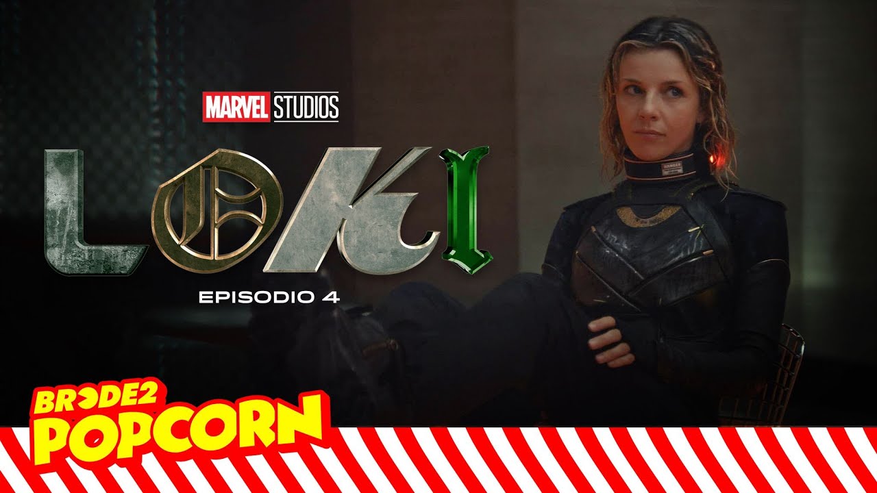 LOKI: Episodio 4 - BRCDE2 Popcorn