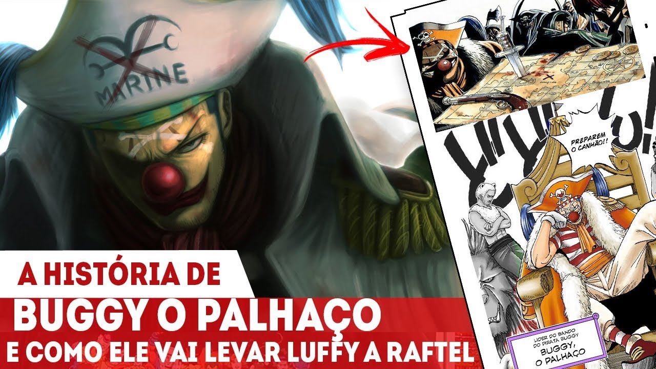 A HISTÓRIA DE BUGGY - O APRENDIZ DE GOL D. ROGER E TODA A IMPORTÂNCIA DELE EM ONE PIECE