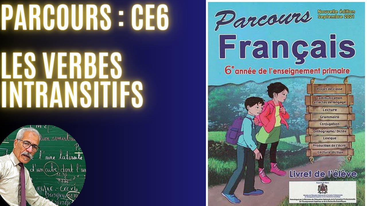 CONJUGAISON 6ÈME ANNÉE PRIMAIRE. LES VERBES INTRANSITIFS. 