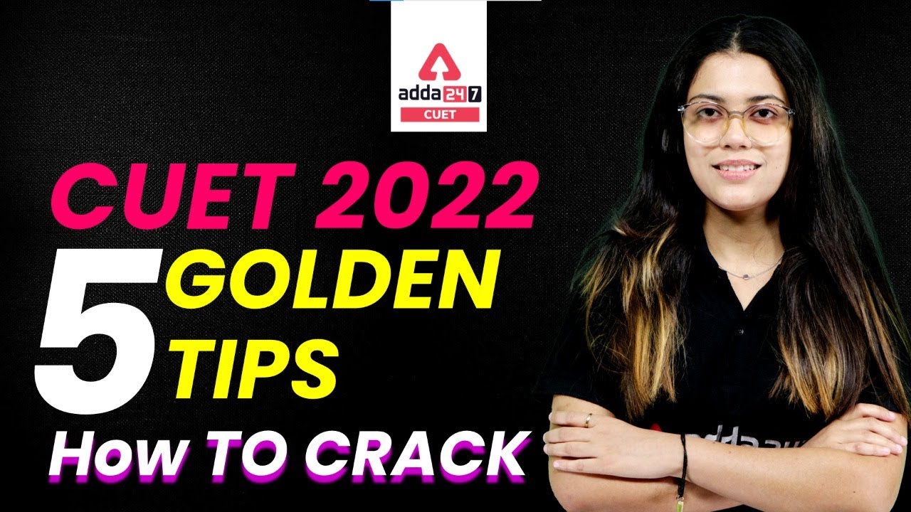 🔥🔥 5 Golden Tips To Crack CUET 2022 | Strategy | CUET Preparation 2022 | By Janhvi Mehra