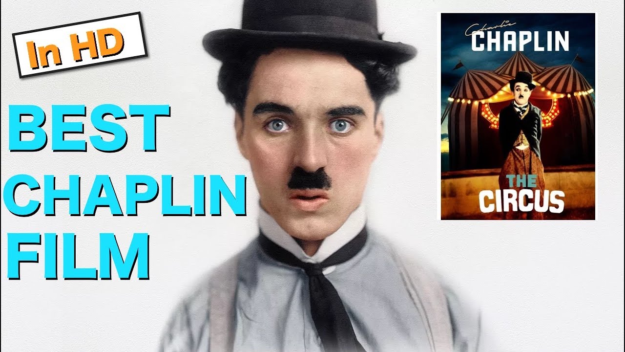 The Circus. Best Charlie Chaplin Movie