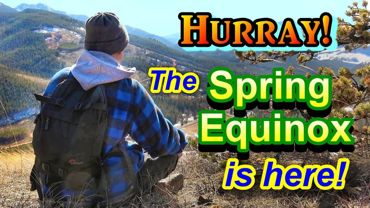 Hurray! The Spring Equinox is Here!