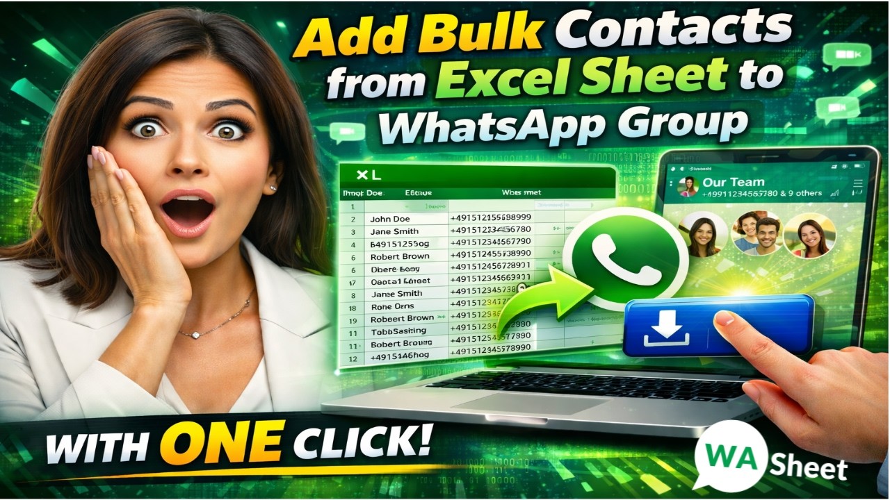 How to Add Bulk Phone Numbers to WhatsApp Group from Excel Sheet
