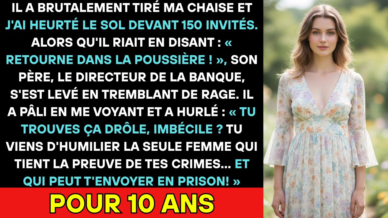 À La Fête, Son Fiancé Tire Ma Chaise. Je Tombe, Il Rit. Son Père Riche Blêmit : « C'est Vous ? »