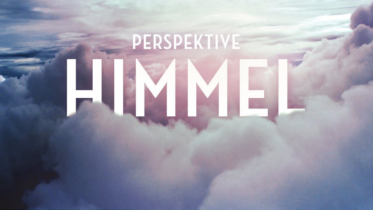Perspektive Himmel