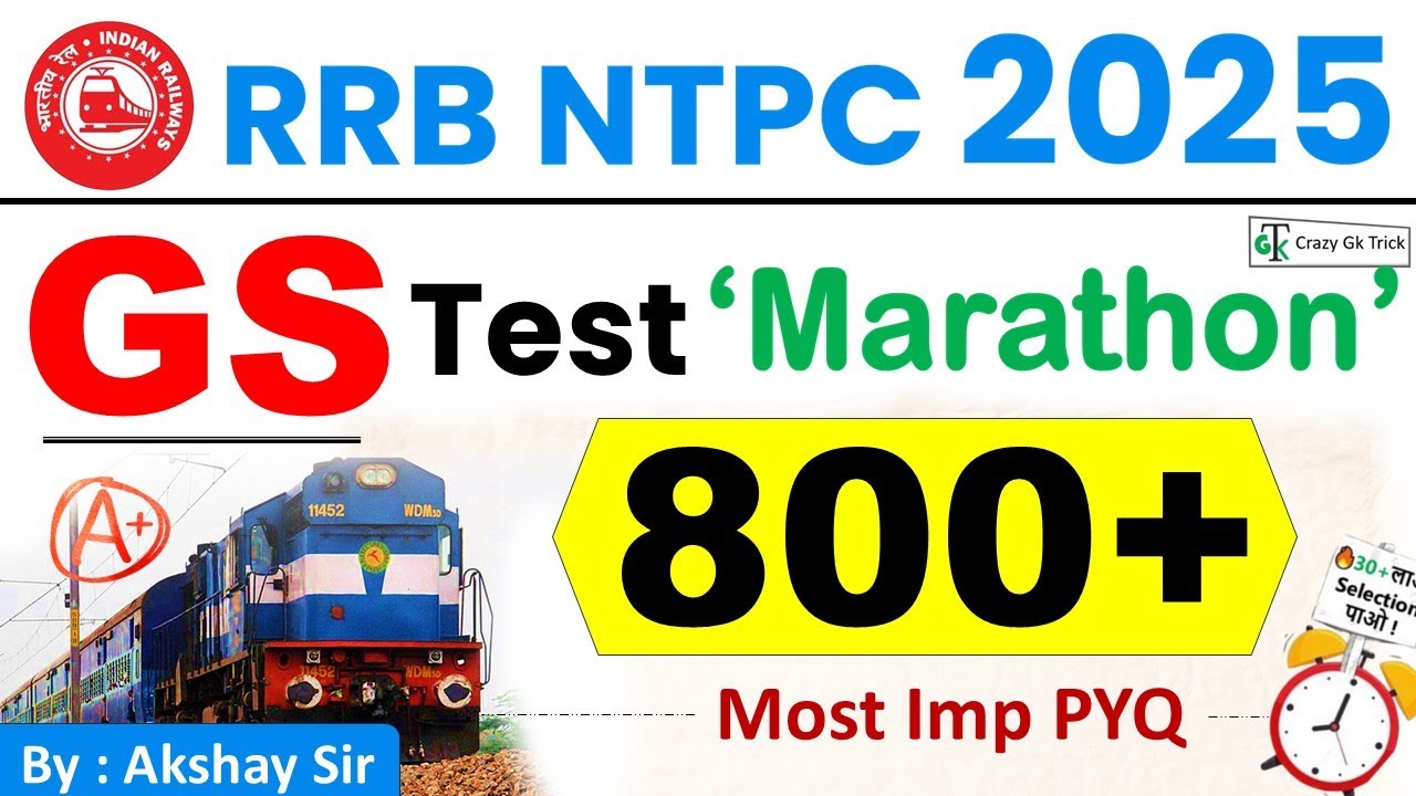 RRB NTPC GS Test Marathon | CBT 1 | NTPC GS MCQ | Akshay Sir | NTPC GS PYQ | Crazy Gk Trick