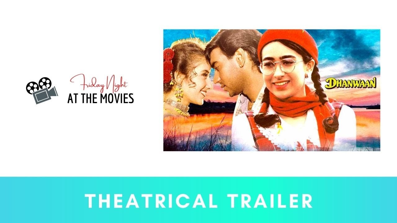 Dhanwaan - Theatrical Trailer | Ajay Devgan | Manisha Koirala | Karisma Kapoor | K Vishwanath