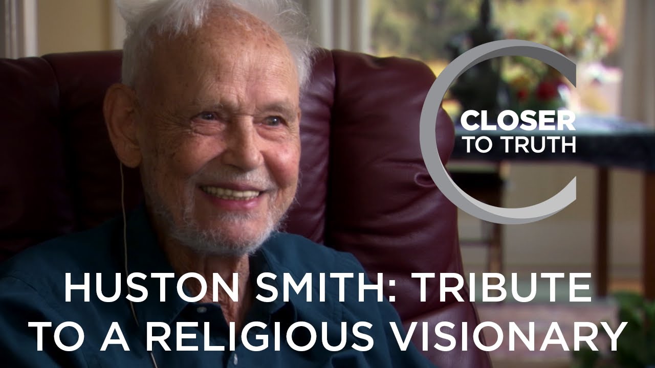 Huston Smith: Tribute to a Religious Visionary | Episode 1707 | Closer To Truth