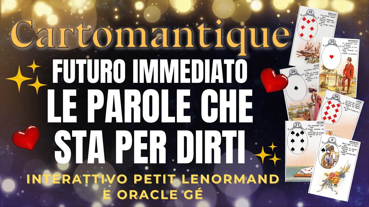 ❤️FUTURO IMMEDIATO: LE PAROLE CHE STA PER DIRTI 🌟 Interattivo Petit Lenormand e Tarocchi🌟