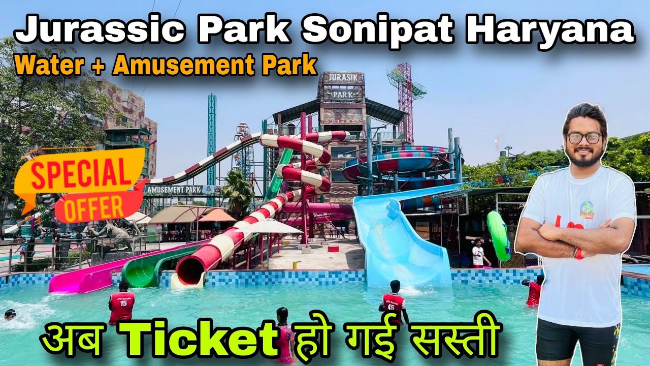 Jurassic park sonipat haryana ticket price 2024 / Jurassic park water park + New slide and all rides