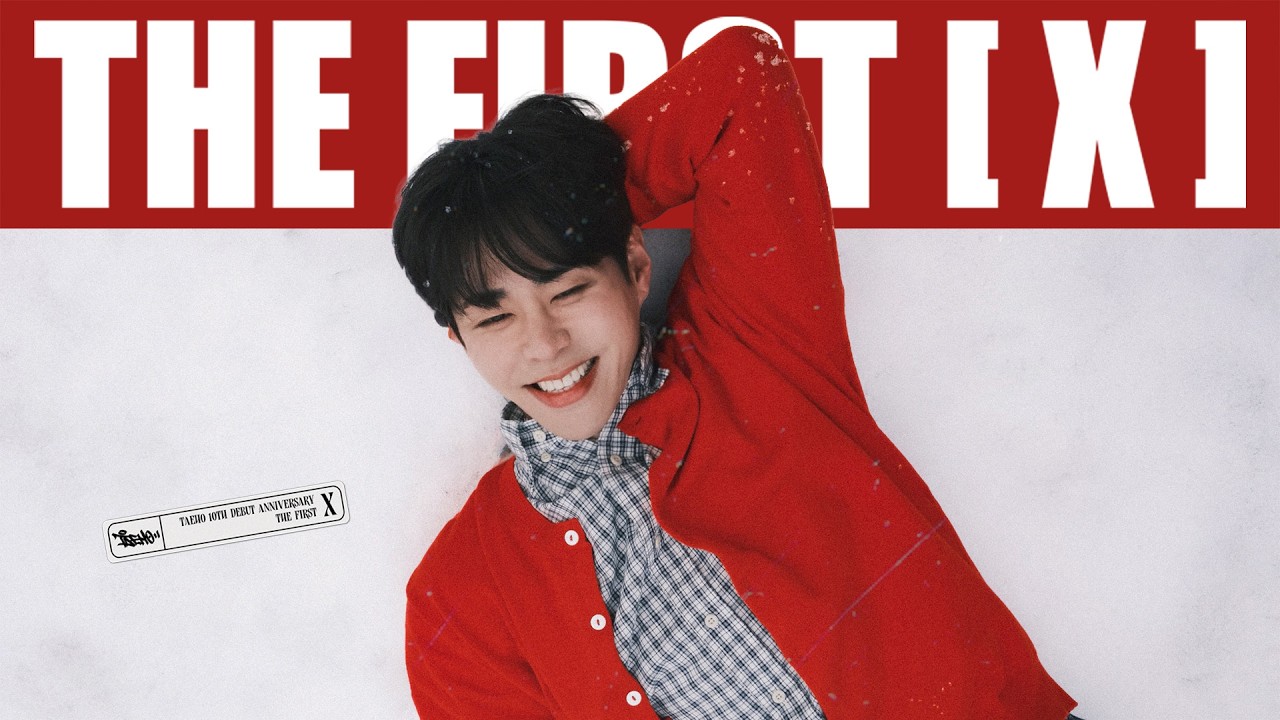 태호 TAEHO l THE FIRST [ X ] BEHIND THE SCENES (2)