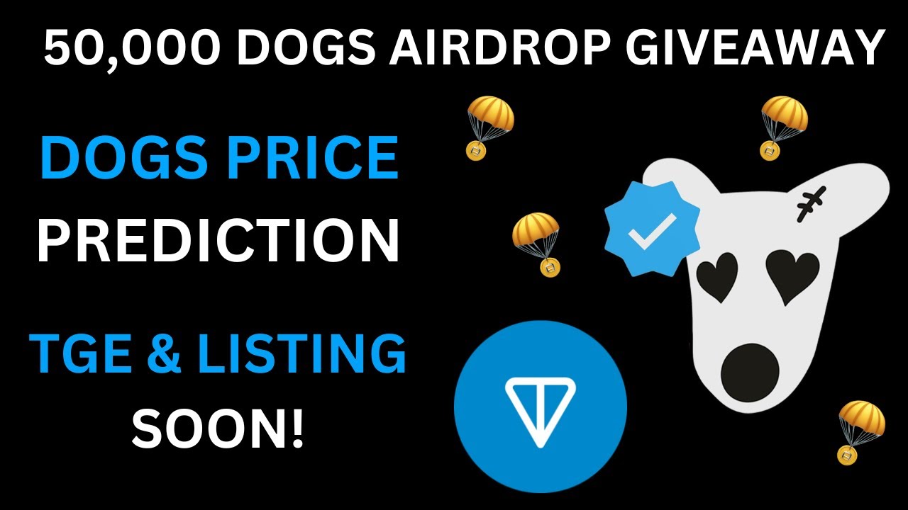 Giving Away My Dogs Telegram Airdrop | Dogs Price Prediction