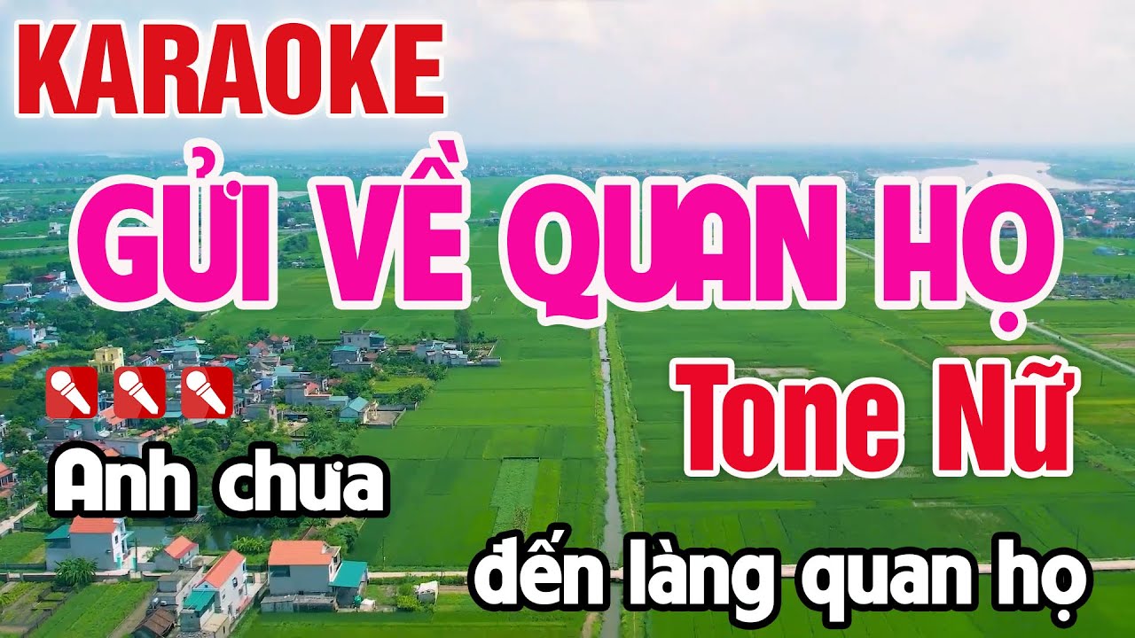Gửi Về Quan Họ Karaoke Tone Nữ Nhạc Sống Beat Dễ Hát - Nguyên Minh Media