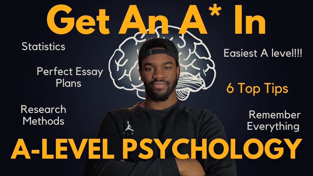 How To Get an A* in A-Level Psychology | 6 Top Revision Tips