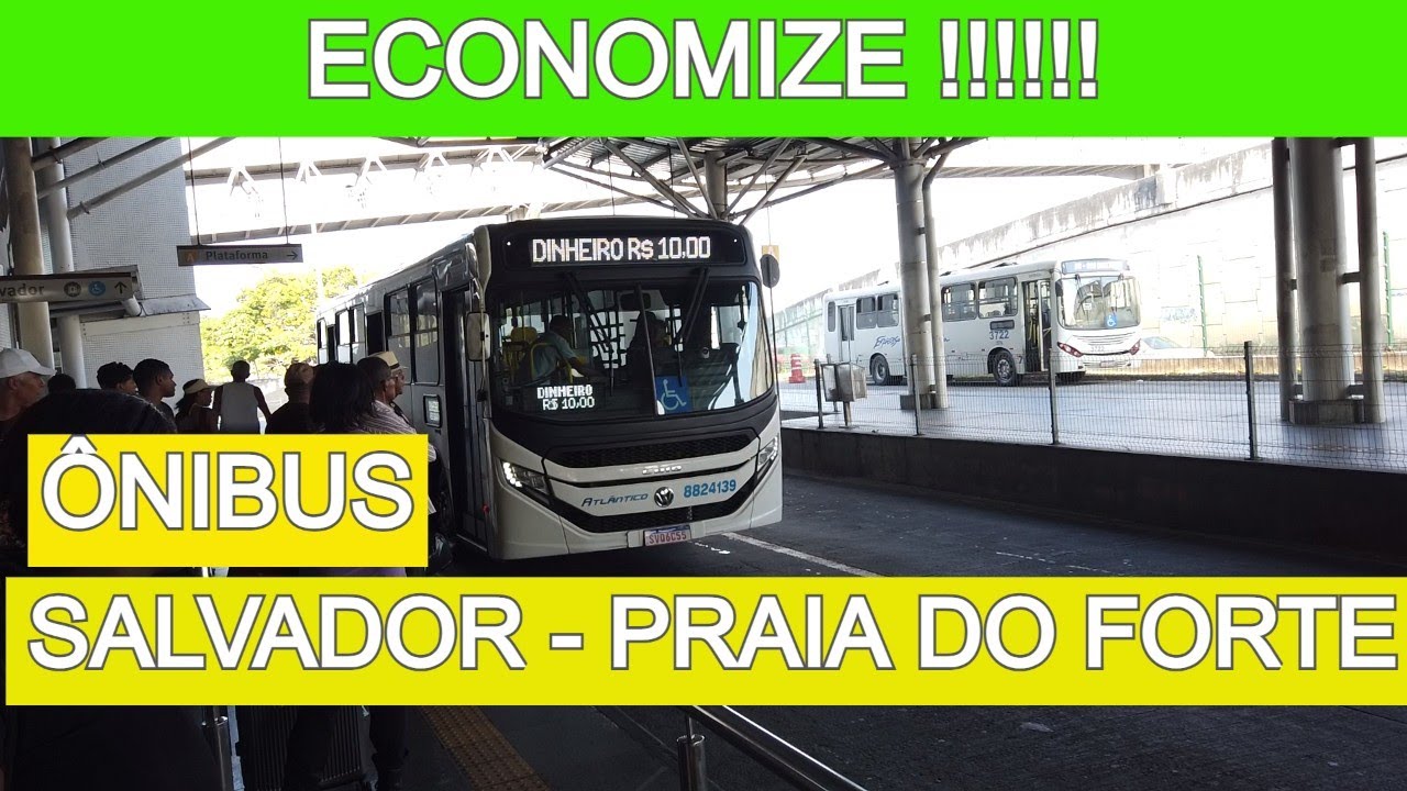 Como ir de Salvador para Praia do Forte na Bahia de &Ocirc;nibus &ndash; Guia Completo