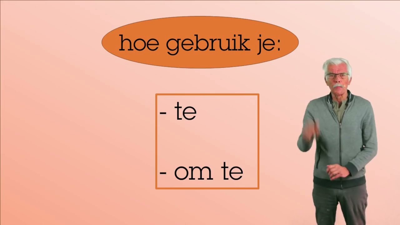 Niveau A2/B1/B2: hoe gebruik je ‘ te’ en ‘om te ‘