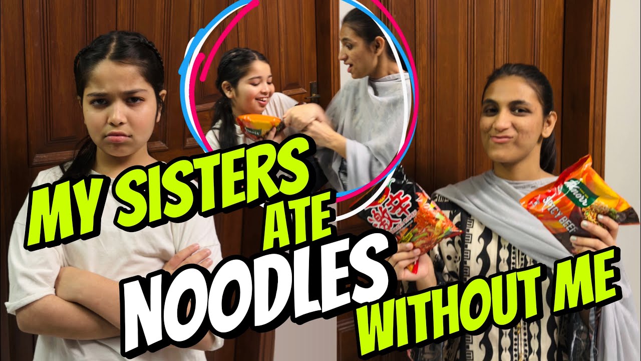 Aayat Arif II  My sisters ate my Favorite noodles without me II vlog