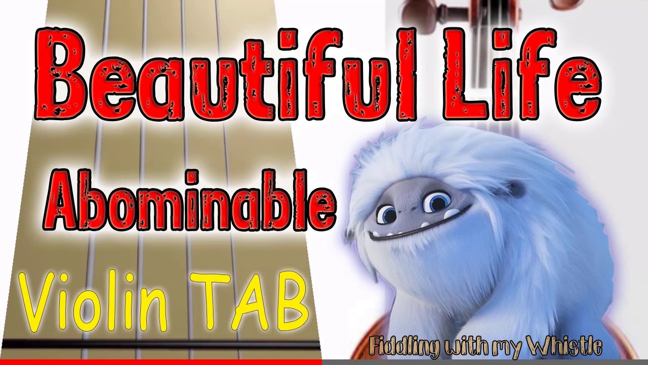Beautiful Life - Abominable - Bebe Rexha - Violin - Play Along Tab Tutorial