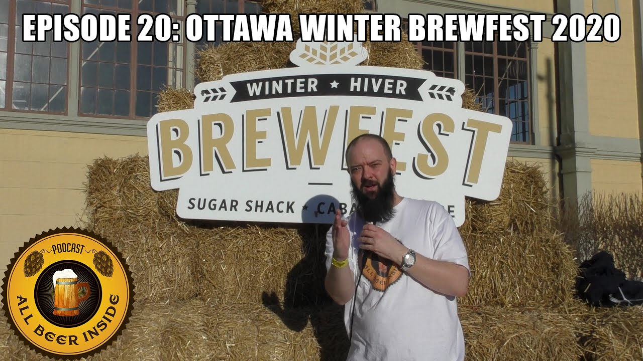 Ep 20: Ottawa's biggest beer festival - Ottawa Winter Brewfest 2020