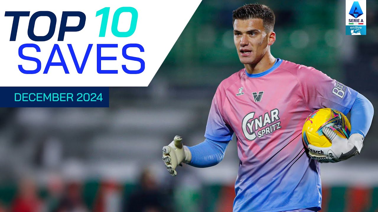 The Top 10 Saves of December | Top Saves | Serie A 2024/25