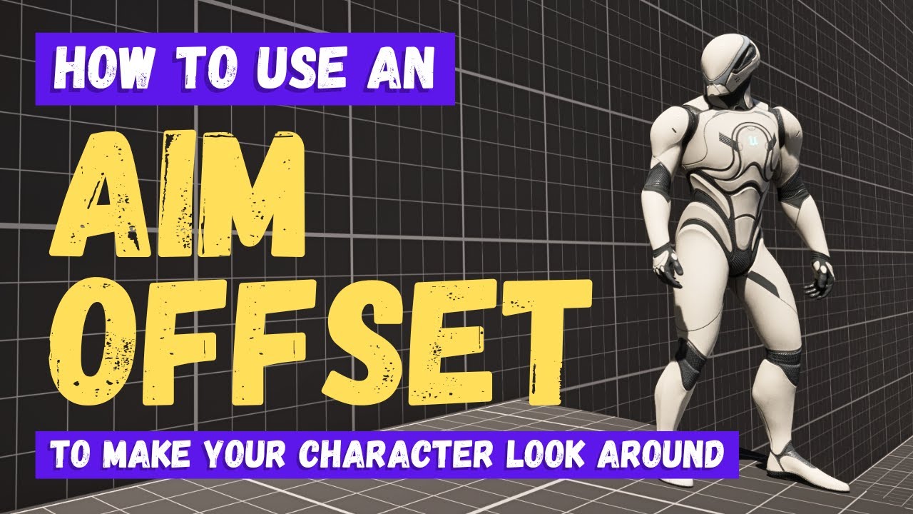 How To Use An Aim Offset To Make Your Character Look Around - Unreal Engine 5.7 Tutorial