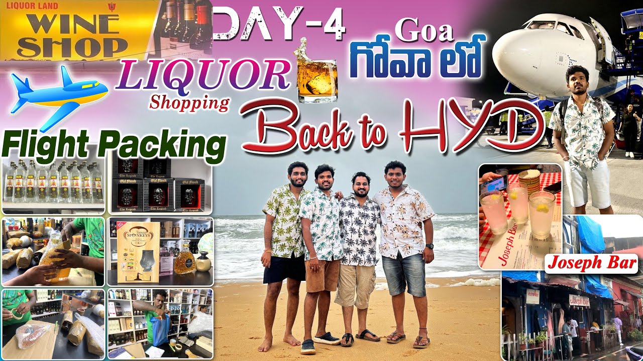 Back to HYD Last Day in GOA || Liquor Flight Packing || Telugu Vlogs GOA ||