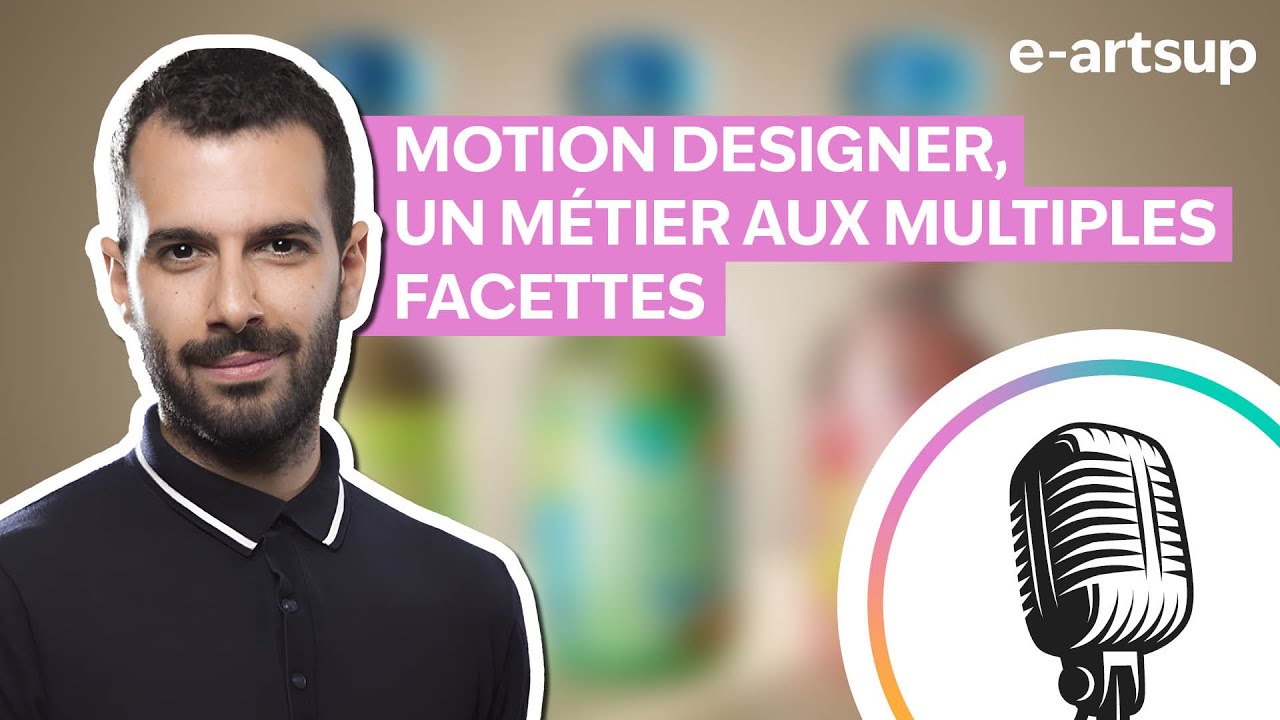 Motion Designer, un métier aux multiples facettes. | e-artsup